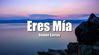 Eres Mía - Romeo Santos (Letra/Lyric)