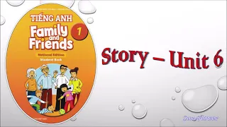 Family and Friends 1 - National Edition, Unit 6: Lunchtime! - Lesson 6: Story - My lunchbox!
