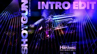 Hardwell Ft. Bright Lights - Shotgun (It Ain't Over) [Intro Edit]