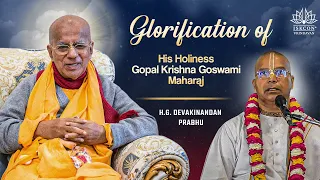 Glorification of H.H.Gopal Krishna Goswami Maharaj by H.G.Devakinandan Prabhu