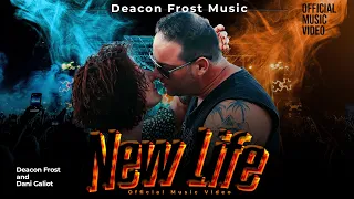 "New Life" - Deacon Frost & Dani Galiot - (Official Music Video) | Deacon Frost Music