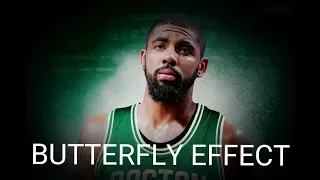 Kyrie Irving Mix 'Butterfly Effect' (Emotional) 2017