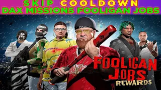 How to SKIP Cooldown in DAX Fooligan Job Mission - GTA 5 Online Trick