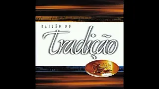 Grupo Tradição - Bailão do Tradição Ao Vivo ( 2001 ) Disco Completo @Bailão Ms