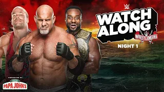 Live WrestleMania – Night 1 Watch Along