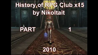 Lineage 2: 3-х месячная история RPG Club'a x15, by Nikoltait (2010) (Remaster)