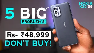 "DON'T BUY" Nokia X30 5g | 5 Major "PROBLEM'S" In Nokia X30 | Nokia X30 5g Price, Review, Buy Or Not