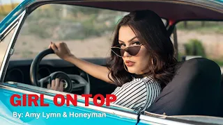 GIRL ON TOP || Amy Lymn & Honeyman [Copyright Free]