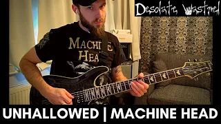 Unhallowed | Machine Head | GUITAR COVER