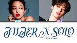 JIMIN X JENNIE - FILTER X SOLO (Color Coded Lyrics Eng/Rom/Han)