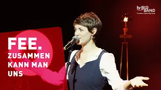 FEE. "ZUSAMMEN KANN MAN UNS" | Frankfurt Radio Big Band | Singer Songwriter