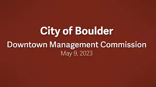 5-9-23 Downtown Management Commission Meeting