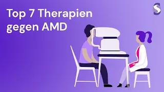 Die Top 7 Therapien gegen AMD