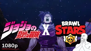Brawl Stars X Jojo's Bizzare Adventure (Season 2 Opening Recreation)