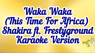 Waka Waka - Shakira ft. freslyground (Karaoke Version)