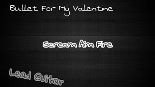 Bullet For My Valentine - Scream Aim Fire TABS LEAD GUITAR