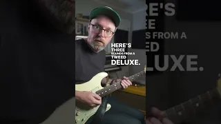 3 Sounds from a Tweed Deluxe