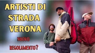 Artisti di strada Verona, verso un NUOVO REGOLAMENTO? (vlog)