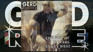 GERD RUBE - The Best Of 30 Years in Key West - Lift me up
