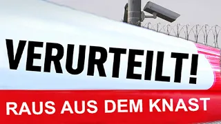 Raus aus dem Knast  | Verurteilt! - Der Gerichtspodcast