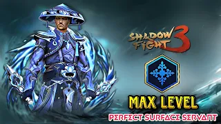 Max Level Perfect Surface Servant Set Level 6 (4k 60FPS) Most Powerful Set 🔥🔥🔥 - Shadow Fight 3