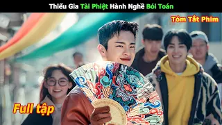 Thiếu Gia Tài Phiệt Hành Nghề Bói Toán Trong Giới Thượng Lưu | Review Phim Hàn Hay