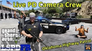 Oklahoma Highway Patrol with the Live PD Camera Crew | GTA 5 LSPDFR Episode 401