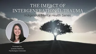 The Impact of Intergenerational Trauma