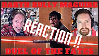 Sith Talkers Reaction Video: Darth Bully Maguire: Duel of the Fates