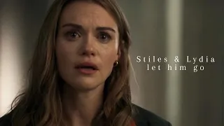 Stiles & Lydia | let him go (+movie)