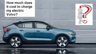 How Much Does It Cost To Charge My Electric Volvo - Volvo C40 Recharge and XC40 Recharge