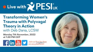 Transforming Women's Trauma with Polyvagal Theory in Action