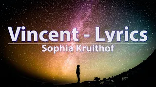 Sophia Kruithof - Vincent (TheVoice Lyrics) - Audio at 192khz, 4k Video