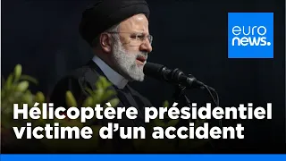 Iran : accident d'un hélicoptère présidentiel, les secours recherchent Ebrahim Raïssi