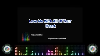 Engelbert Humperdinck Love Me With All Of Your Heart Karaoke