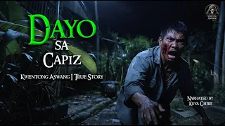 DAYO SA CAPIZ | Tagalog Horror Stories | True Stories