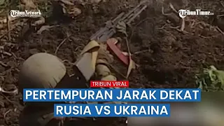 Pertempuran Jarak Dekat Pengintai Rusia vs Prajurit Ukraina