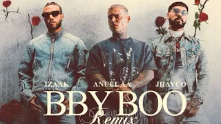 iZaak, Jhayco, Anuel AA - BBY BOO (Remix)[LYRICS/LETRA]