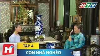 Con Nhà Nghèo - Tập 4 | HTV Phim Tình Cảm Việt Nam Đặc Sắc Nhất