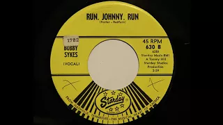 Bobby Sykes - Run, Johnny, Run (Starday 630)