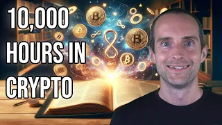 I Spent 10,000 Hours Researching Crypto. Here’s What I Learned!