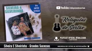 Silveira E Silveirinha - Grandes Sucessos (CD Completo)