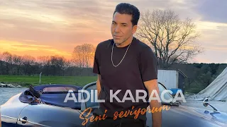 Adil Karaca —  Seni Seviyorum (Rəsmi Musiqi Videosu)