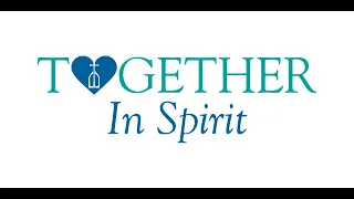 Together in Spirit - A Virtual Event benefiting Catholic Charities Archdiocese of Galveston-Houston