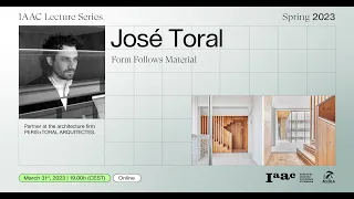 IAAC Lecture Series – José Toral