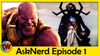 Why Thanos Didn't go to Eternity & 6 More Questions Answered | AskNerd Ep 1