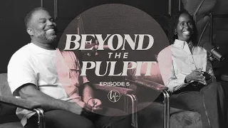 Unpacking the Real Issues in Your Marriage | Beyond The Pulpit | Ep. 5 | Guest Sean and Lanette Reed