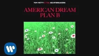 Tom Petty and the Heartbreakers: American Dream Plan B [Official Audio]