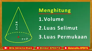 KERUCUT. Menghitung Volume, Luas Selimut, Luas Permukaan