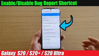 Galaxy S20/S20+: How to Enable/Disable Bug Report Shortcut